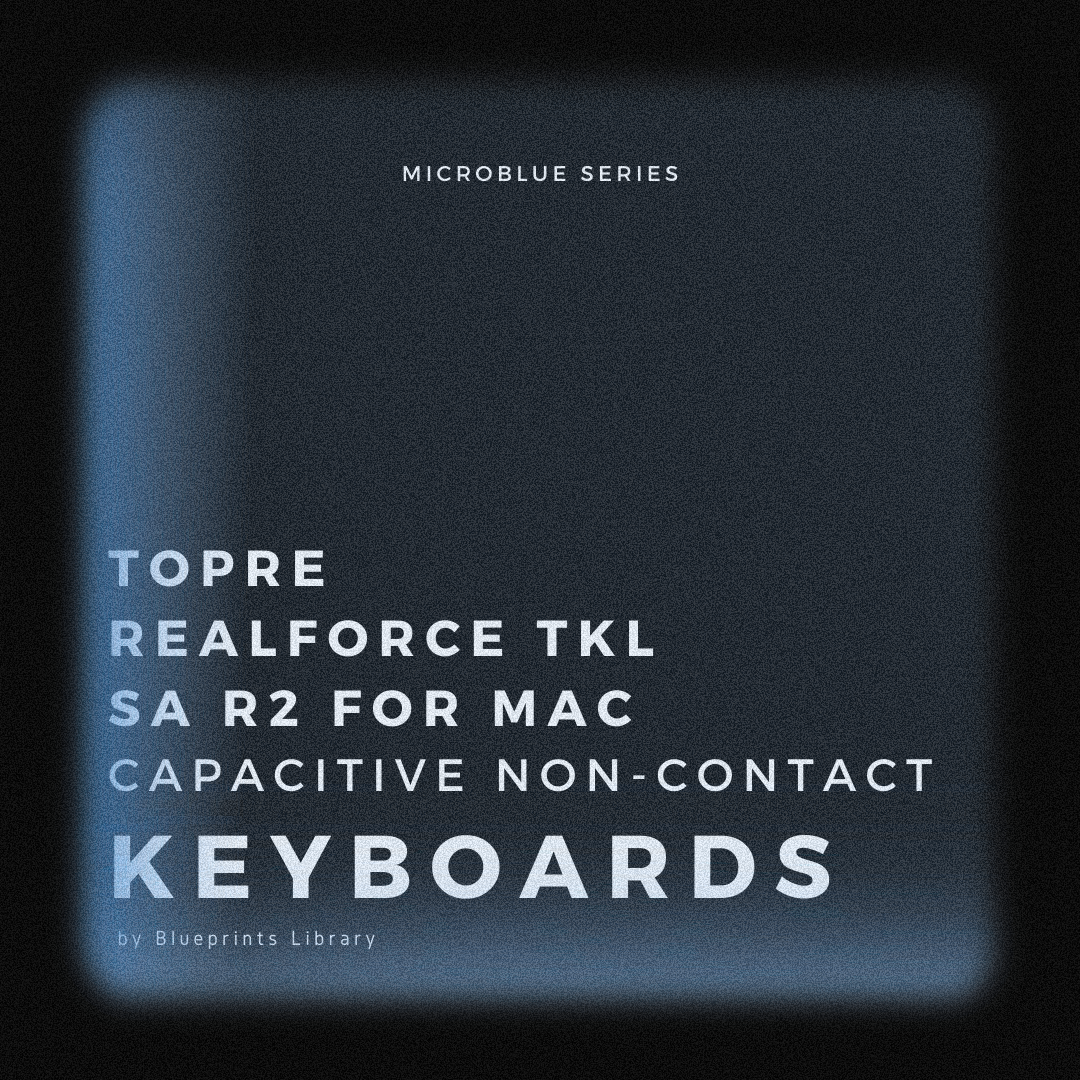 microBLUE01 - KEYBOARDS - Topre REALFORCE TKL SA for Mac